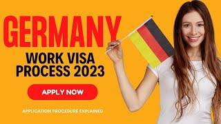 Germany Work Visa Process 2023 - How to apply for a work visa of Germany 2023