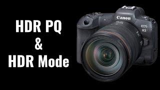 HDR PQ and HDR Mode - Extending Dynamic Range - EOS R5 Tip 24