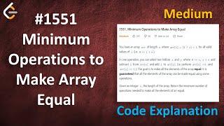 Minimum Operations to Make Array Equal | Live Coding with Explanation | Leetcode - 1551