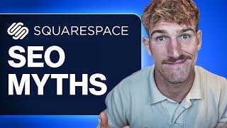 Squarespace SEO: 7 Common Myths Busted