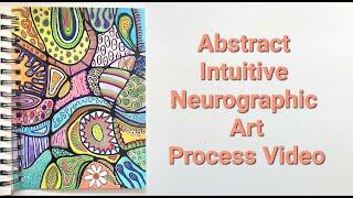 Abstract Intuitive Art with Neurographic Style Process Video # 5
