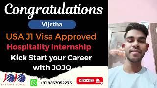 Success Story: JOJO International Review… Vijetha- USA J1 Visa Approved