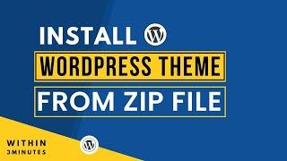 How To Install Wordpress Theme From Zip File 2024 | Upload Wordpress Theme Zip File