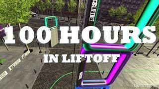 What 100 hours of Liftoff Drone Racing looks like