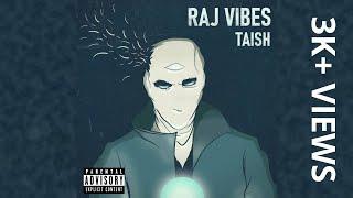 RAJ VIBES - TAISH (Official Audio) | HUSTLEPUR | Latest Hindi Rap 2020