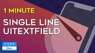 Create a Single Line Text Field (UITextField) in One Minute