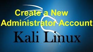 How to Add User Account as Administrator in Kali Linux