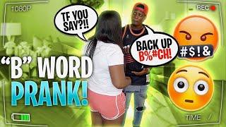 Calling My GIRLFRIEND The "B" WORD PRANK To See Her Reaction!!! *NEVER AGAIN*