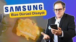 SAMSUNG Bize Dürüst Olsaydı...