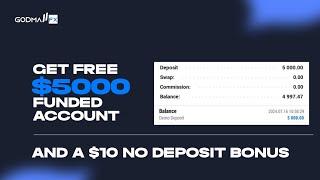 Get Free $5k funded account and $10 no deposit bonus 2024.