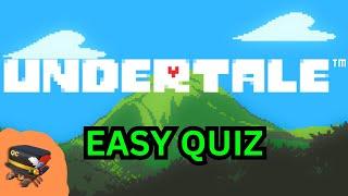 UNDERTALE Quiz - (Easy)