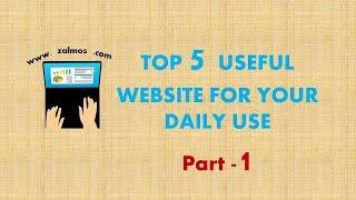 Top 5 Useful Website For Your Daily Use