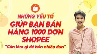 Cách bán hàng hiệu quả trên shopee mới nhất năm 2024. Làm gì để ra đơn