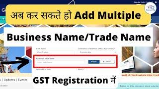 Change in GST Registration Add multiple Business Name or trade Name in  Registration on Gst portal