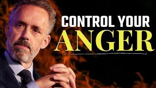 How to CONTROL YOUR ANGER - Jordan Peterson