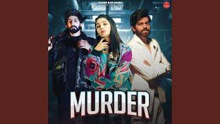 Murder (feat. Jaivir Rathee & Miss Parul)