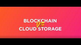 Blockchain Decentralized Cloud Storage Vs Centralized Cloud Storage
