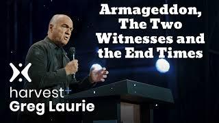 Armageddon, The Two Witnesses and the End Times (New) - Greg Laurie Missionary