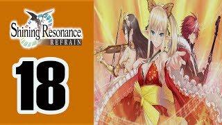 Shining Resonance Refrain - Walkthrough Part 18 No Commentary ENG (PS4, PC, Nintendo Switch, )