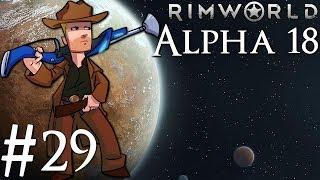 Rimworld Alpha 18 | BETA PATCH | Part 29 | Killbox