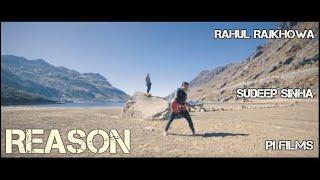Reason - Rahul Rajkhowa ft. Sudeep (Official Music Video)