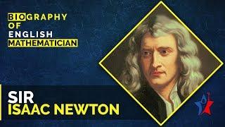 Sir Isaac Newton Biography in English | The Gravity Of Genius