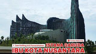 IKN HARI INI 1 Jam Keliling Inti Pemerintahan Ibu Kota Nusantara 13 Januari 2025