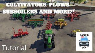 Farming Simulator 19 - Tutorial for Cultivators, Plows, Disc Harrows, Power Harrows, and Subsoilers