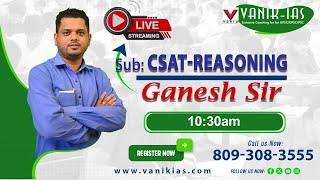 CSAT OCS PRELIM SUBJECTWISE DISCUSSION||REASONING||PYQ QUESTION DISCUSSION  BY GANESH SIR||#vanikias