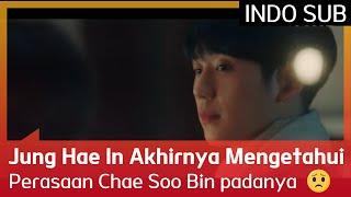 Jung Hae In Akhirnya Mengetahui Perasaan Chae Soo Bin padanya  EP04 #APieceOfYourMind INDO SUB