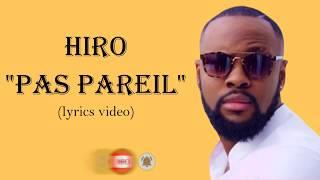 Hiro  - pas pareil -  lyrics video