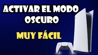 Como activar el MODO OSCURO en la PS5