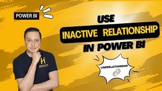 How to use Inactive relationship in measures? USERELATIONSHIP is the function you need!