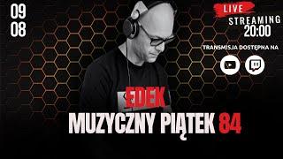 MUZYCZNY PIĄTEK #84