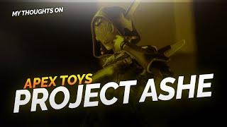 My Thoughts on Apex Toys Project Ashe