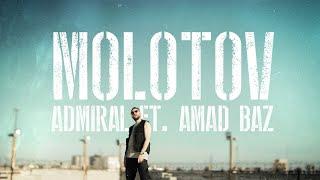 Admiral – Molotov Ft. Amad Baz (Official Video)