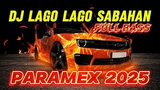 Dj lago lago sabahan paramex 2025 | Ageng keyboard