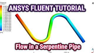 ANSYS Fluent Tutorial | Flow in a Serpentine Pipe | ANSYS Tutorials for Beginners | CFD Tutorials