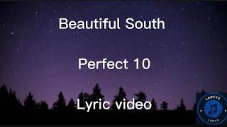 Beautiful South - Perfect 10 Lyric video