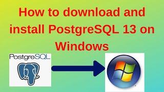 44 PostgreSQL DBA: How to download and install PostgreSQL 13 on Windows step by step