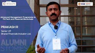 Alumni Stories | Prakash R | Advanced Management Programme in FinTech and Financial Blockchain