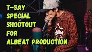 T-Say Special ShootOut For AlBeat Production