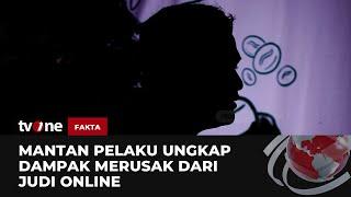 Cerita Mantan Pelaku Tinggalkan Dunia Judi Online | Fakta tvOne