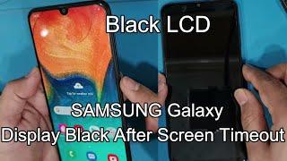 SAMSUNG Galaxy Black Display/Display Black After Screen Timeout A30,A50,A70,A20,A20S,A10S,A51,A71