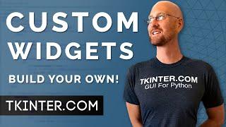 Create Custom Widgets and Components! - Object Oriented Tkinter 6