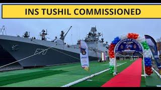 INS Tushil Commissioned: India's New Stealth Frigate Boosts Naval Power