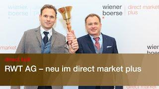 RWT AG neu an der Wiener Börse – DIRECT TALK