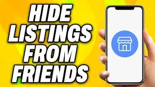 How To Hide Facebook Marketplace Listings From Friends (2024) - Quick Fix