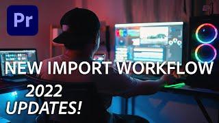 How to use New Import Mode in Premiere Pro 2022