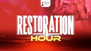 RESTORATION HOUR || 10TH AUGUST, 2024